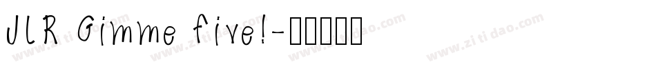 JLR Gimme Five!字体转换